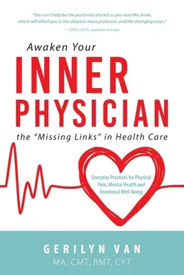 Obudź swojego wewnętrznego lekarza: brakujące ogniwa w opiece zdrowotnej - Awaken Your INNER PHYSICIAN: the Missing Links in Health Care