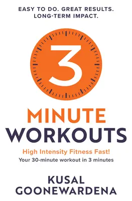 3 Minute Workouts: Szybki fitness o wysokiej intensywności, 30-minutowy trening w 3 minuty - 3 Minute Workouts: High Intensity Fitness Fast!, Your 30-Minute Workout in 3 Minutes