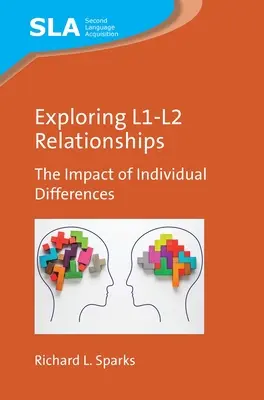 Odkrywanie relacji L1-L2: Wpływ różnic indywidualnych - Exploring L1-L2 Relationships: The Impact of Individual Differences