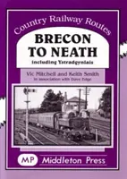 Od Brecon do Neath - w tym Ystradgynlais - Brecon to Neath - Including Ystradgynlais