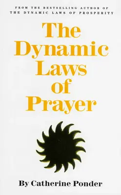 Dynamiczne prawa modlitwy - The Dynamic Laws of Prayer