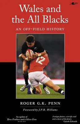 Walia i All Blacks: Historia poza boiskiem - Wales and the All Blacks: An Off-Field History