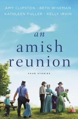 Zjazd amiszów: Cztery historie - An Amish Reunion: Four Stories