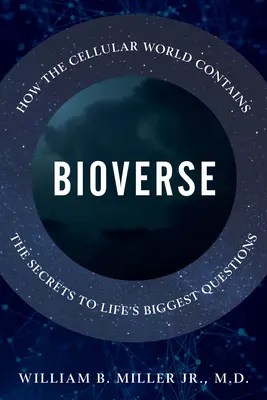 Bioverse: Jak świat komórek zawiera sekrety największych życiowych pytań - Bioverse: How the Cellular World Contains the Secrets to Life's Biggest Questions