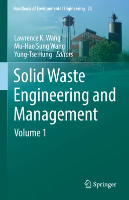 Inżynieria i zarządzanie odpadami stałymi: Tom 1 - Solid Waste Engineering and Management: Volume 1