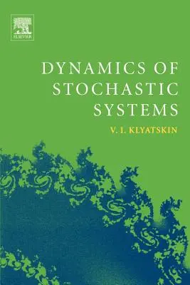 Dynamika systemów stochastycznych - Dynamics of Stochastic Systems