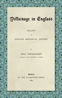 Villainage in England (1892): Eseje z historii angielskiego średniowiecza - Villainage in England (1892): Essays in English Mediaeval History