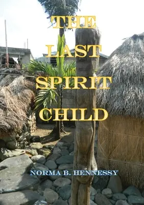 Ostatnie dziecko ducha - The Last Spirit Child