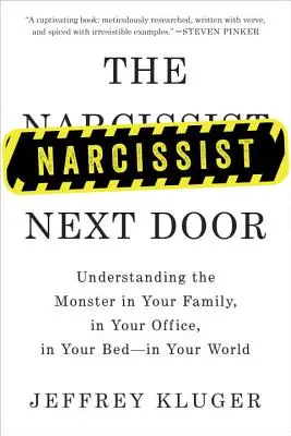 The Narcissist Next Door: Zrozumieć potwora w rodzinie, w biurze, w łóżku - w swoim świecie - The Narcissist Next Door: Understanding the Monster in Your Family, in Your Office, in Your Bed-In Your World