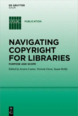 Poruszanie się po prawie autorskim dla bibliotek: Cel i zakres - Navigating Copyright for Libraries: Purpose and Scope