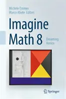 Imagine Math 8: Wenecja marzeń - Imagine Math 8: Dreaming Venice