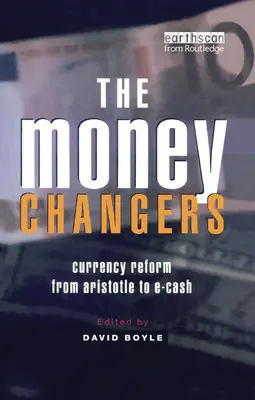 The Money Changers: Reforma walutowa od Arystotelesa do E-Cash - The Money Changers: Currency Reform from Aristotle to E-Cash