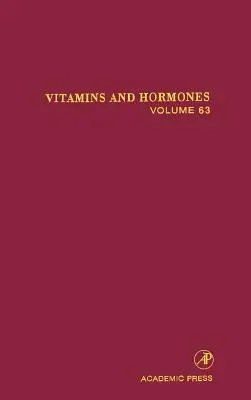 Witaminy i hormony: Tom 63 - Vitamins and Hormones: Volume 63