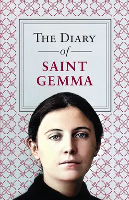 Dzienniczek świętej Gemmy - The Diary of Saint Gemma