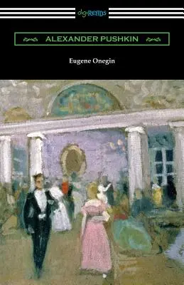 Eugeniusz Oniegin: (w tłumaczeniu Henry'ego Spaldinga) - Eugene Onegin: (translated by Henry Spalding)