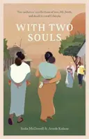 With Two Souls - Wspomnienia dwóch położnych o miłości, życiu, narodzinach i śmierci w wiejskiej Etiopii - With Two Souls - Two midwives' recollections of love, life, birth, and death in rural Ethiopia