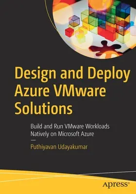 Projektowanie i wdrażanie rozwiązań Vmware Azure: Tworzenie i uruchamianie obciążeń Vmware natywnie na platformie Microsoft Azure - Design and Deploy Azure Vmware Solutions: Build and Run Vmware Workloads Natively on Microsoft Azure