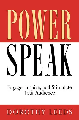 PowerSpeak: Angażuj, inspiruj i stymuluj swoich odbiorców - PowerSpeak: Engage, Inspire, and Stimulate Your Audience