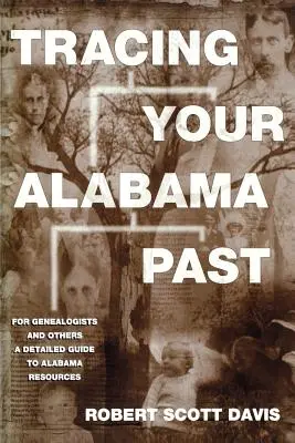Śledzenie przeszłości Alabamy - Tracing Your Alabama Past