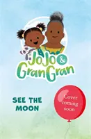 JoJo & Gran Gran: Zobacz księżyc - JoJo & Gran Gran: See the Moon