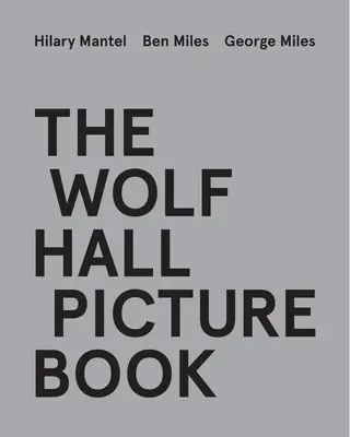 Książka obrazkowa Wolf Hall - The Wolf Hall Picture Book