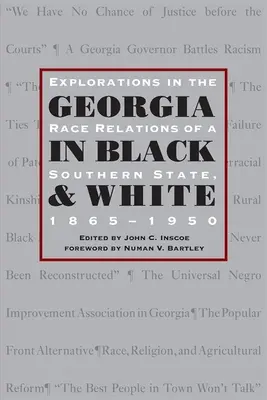 Gruzja w czerni i bieli: Eksploracja stosunków rasowych w południowym stanie, 1865-1950 - Georgia in Black and White: Explorations in Race Relations of a Southern State, 1865-1950