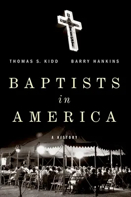 Baptyści w Ameryce: Historia - Baptists in America: A History