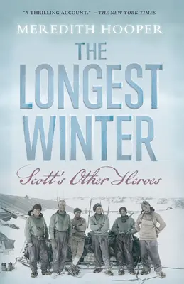 Najdłuższa zima: Inni bohaterowie Scotta - The Longest Winter: Scott's Other Heroes