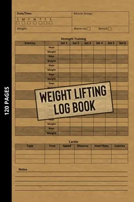 Dziennik podnoszenia ciężarów: Workout Journal for Beginners & Beyond, Fitness Logbook for Men and Women, Personal Exercise Notebook for Strength Tra - Weight Lifting Log Book: Workout Journal for Beginners & Beyond, Fitness Logbook for Men and Women, Personal Exercise Notebook for Strength Tra