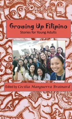 Filipińskie dorastanie: Historie dla młodych dorosłych - Growing Up Filipino: Stories for Young Adults