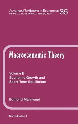 Wzrost gospodarczy i równowaga krótkookresowa: Tom 35b - Economic Growth and Short-Term Equilibrium: Volume 35b