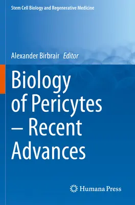 Biologia perycytów - najnowsze osiągnięcia - Biology of Pericytes - Recent Advances