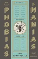 Księga fobii i manii - historia świata w 99 obsesjach - Book of Phobias and Manias - A History of the World in 99 Obsessions