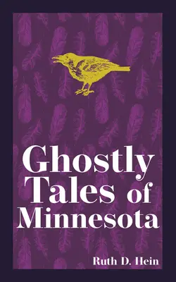 Upiorne opowieści z Minnesoty - Ghostly Tales of Minnesota
