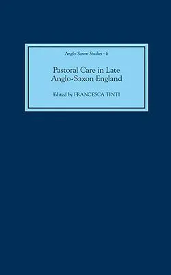 Opieka duszpasterska w późnoanglosaskiej Anglii - Pastoral Care in Late Anglo-Saxon England