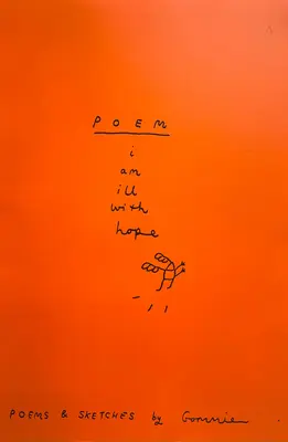 Jestem chory z nadziei: wiersze i szkice Gommiego - I Am Ill with Hope: Poems and Sketches by Gommie