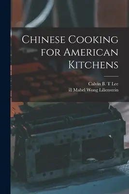 Kuchnia chińska dla amerykańskich kuchni - Chinese Cooking for American Kitchens