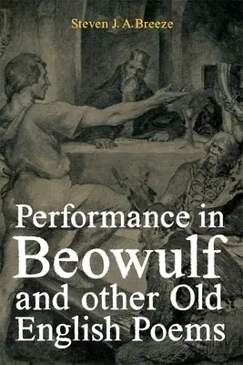 Wydajność w Beowulfie i innych staroangielskich wierszach - Performance in Beowulf and Other Old English Poems