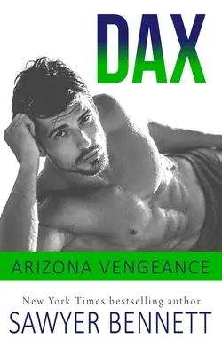 Dax: Powieść o zemście z Arizony - Dax: An Arizona Vengeance Novel