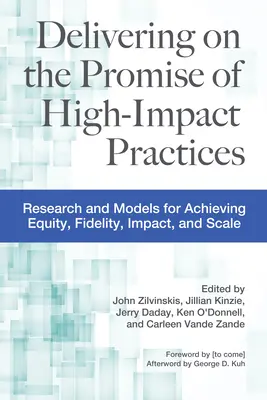 Spełniając obietnicę praktyk o dużym wpływie: Badania i modele osiągania równości, wierności, wpływu i skali - Delivering on the Promise of High-Impact Practices: Research and Models for Achieving Equity, Fidelity, Impact, and Scale
