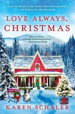 Love Always, Christmas: Świąteczny romans z poczuciem humoru od autora świątecznego księcia Netflixa - Love Always, Christmas: A feel-good Christmas romance from writer of Netflix's A Christmas Prince