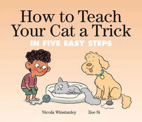 Jak nauczyć kota sztuczki: w pięciu prostych krokach - How to Teach Your Cat a Trick: In Five Easy Steps