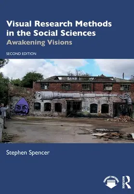 Metody badań wizualnych w naukach społecznych: Budzące się wizje - Visual Research Methods in the Social Sciences: Awakening Visions