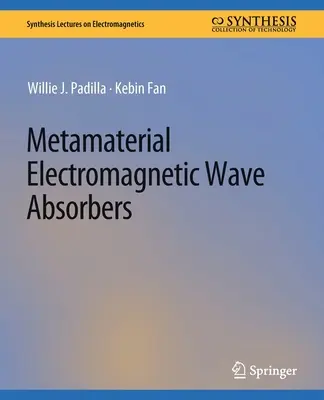 Metamateriałowe pochłaniacze fal elektromagnetycznych - Metamaterial Electromagnetic Wave Absorbers