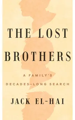 The Lost Brothers: Kilkudziesięcioletnie poszukiwania rodziny - The Lost Brothers: A Family's Decades-Long Search