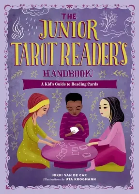 Junior Tarot Reader's Handbook: Dziecięcy przewodnik po czytaniu kart - The Junior Tarot Reader's Handbook: A Kid's Guide to Reading Cards