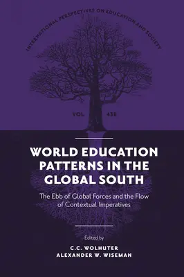 Światowe wzorce edukacji na Globalnym Południu: Odpływ globalnych sił i przepływ kontekstowych imperatywów - World Education Patterns in the Global South: The Ebb of Global Forces and the Flow of Contextual Imperatives