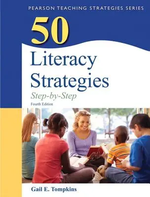 50 strategii nauki czytania i pisania: Krok po kroku - 50 Literacy Strategies: Step-By-Step