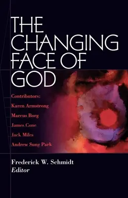 Zmieniające się oblicze Boga - The Changing Face of God