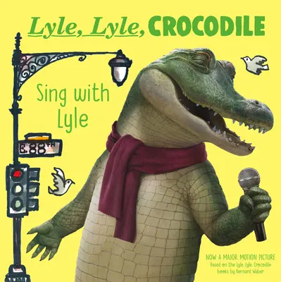 Lyle, Lyle, Krokodyl: Śpiewaj z Lyle'em - Lyle, Lyle, Crocodile: Sing with Lyle